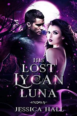 His Lost Lycan Luna (Kyson and Ivy) His Lost Lycan Luna (Kyson and Ivy)