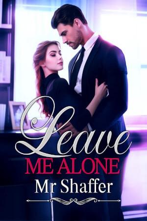 Leave Me Alone, Mr Shaffer by Diana Tenny Leave Me Alone, Mr Shaffer by Diana Tenny